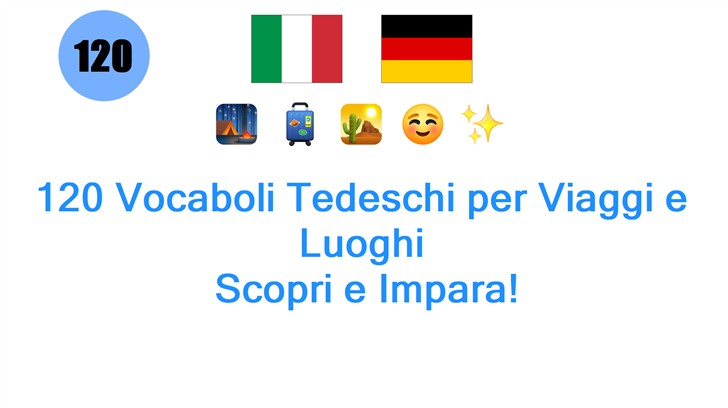 120 Vocaboli Tedeschi per Viaggi e Luoghi: Scopri e Impara!